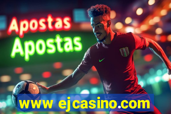 www ejcasino.com